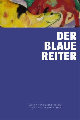 Susanne Böller, Matthias Mühling, Melanie Vietmeier: Der Blaue Reiter