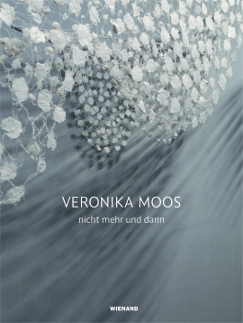 Veronika Moos. nicht mehr und dann