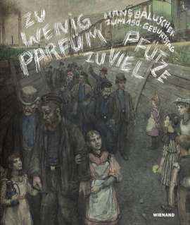 „Zu wenig Parfüm, zu viel Pfütze." Hans Baluschek zum 150. Geburtstag