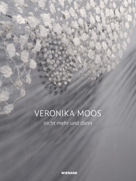 Veronika Moos. nicht mehr und dann