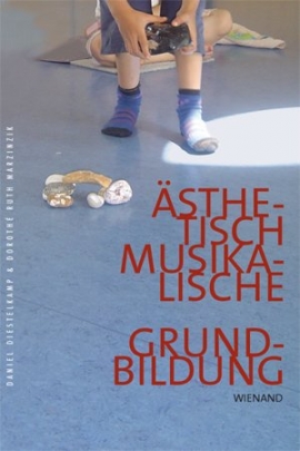 Daniel Diestelkamp, Dorothé Ruth Marzinzik: Ästhetisch-Musikalische Grundbildung