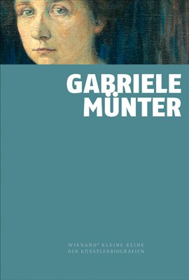 Annegret Hoberg: Gabriele Münter