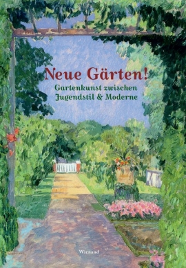 Neue Gärten. Gartenkunst zwischen Jugendstil und Moderne