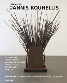 Hommage an Jannis Kounellis. Ayşe Erkmen – Anselm Kiefer – Michael Sailstorfer – Sun Xun – Timm Ulrichs – Bernar Venet