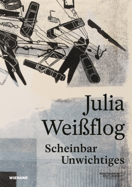 Anna Nerobova: Julia Weißflog. Scheinbar Unwichtiges
