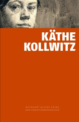 Alexandra Von dem Knesebeck: Käthe Kollwitz