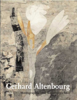 Annegret Janda: Gerhard Altenbourg. Monographie und Werkverzeichnis / Gerhard Altenbourg. Monographie und Werkverzeichnis. Band II