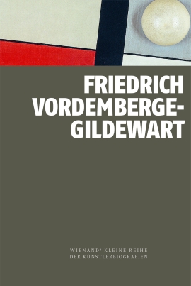Stefan Lüddemann: Friedrich Vordemberge-Gildewart
