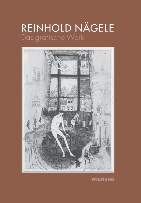 : Reinhold Nägele. Das grafische Werk 