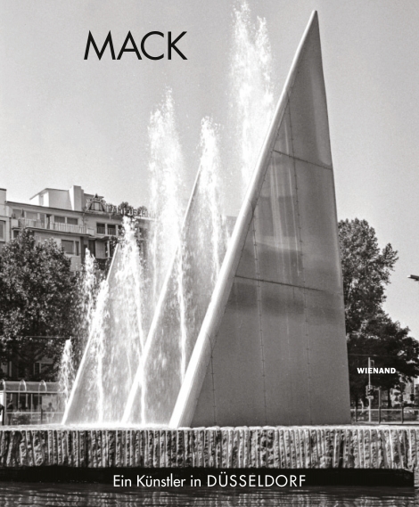 : Heinz Mack. Ein Künstler in Düsseldorf 
