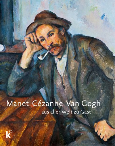 : Manet Cézanne van Gogh 