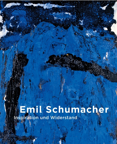 : Emil Schumacher. Inspiration und Widerstand 