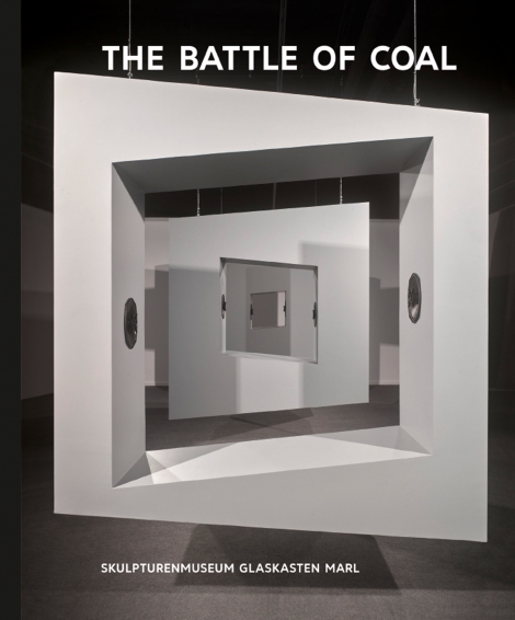 : Kunst & Kohle. The Battle of Coal 