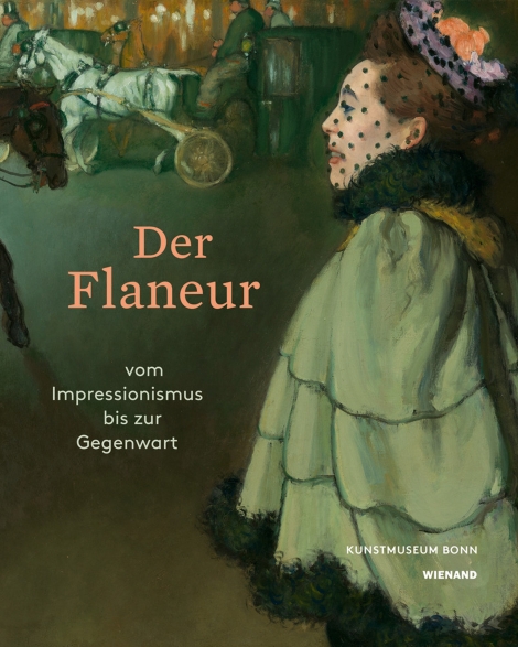 : Der Flaneur. Vom Impressionismus bis zur Gegenwart 