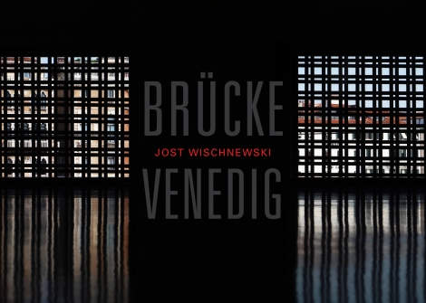 : Jost Wischnewski. Brücke Venedig 