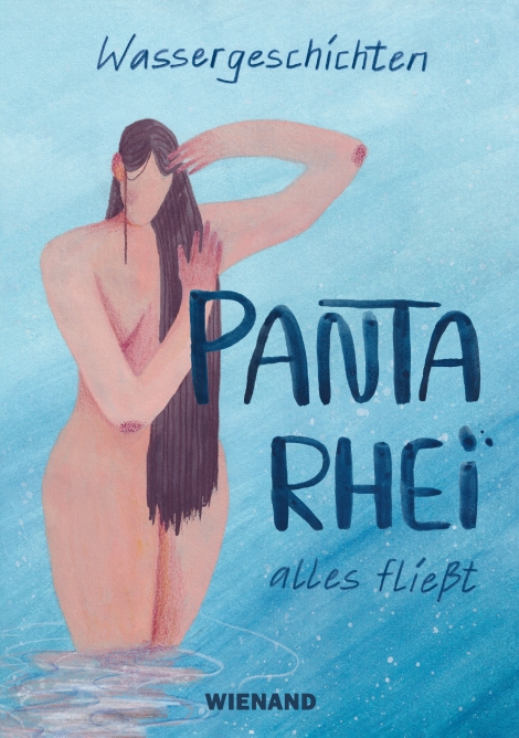 Paulina Rauh: Wassergeschichten. Panta Rhei – alles fließt 