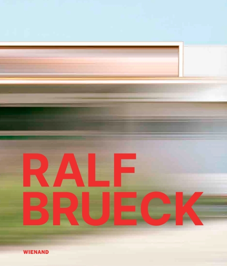 : Ralf Brueck. Werkschau 