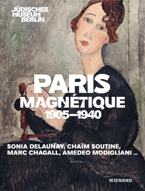 : Paris Magnétique 1905 - 1940 