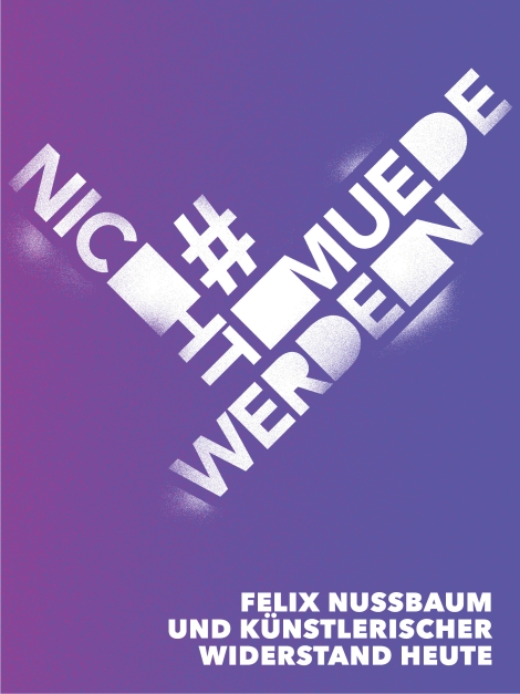 : #nichtmuedewerden 