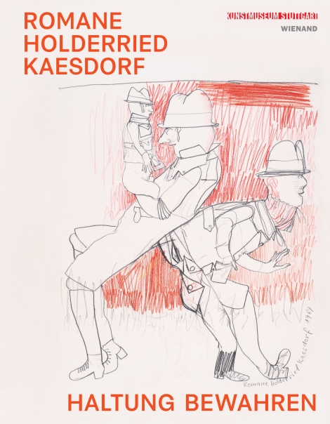 : Romane Holderried Kaesdorf. Haltung bewahren 
